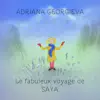 Adriana Georgieva - Le fabuleux voyage de Saya